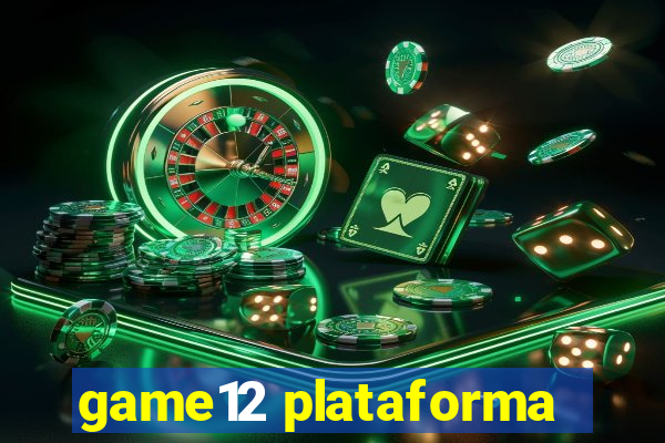 game12 plataforma